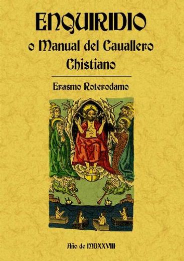 Enquiridio o Manual del Cavallero Christiano (in Spanish)