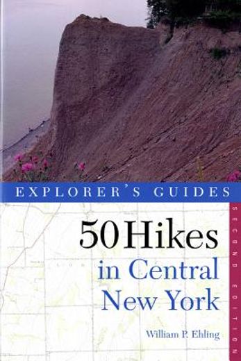 fifty hikes in central new york,hikes and backpacking trips from the western adirondacks to the finger lakes (en Inglés)