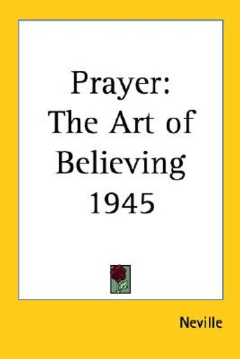 prayer,the art of believing 1945 (in English)