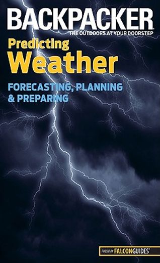 backpacker magazine´s weather,forecasting, planning, and preparing