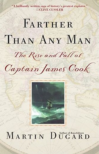 farther than any man,the rise and fall of captain james cook