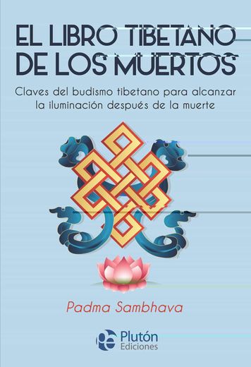 El libro tibetano de los muertos (in Spanish)
