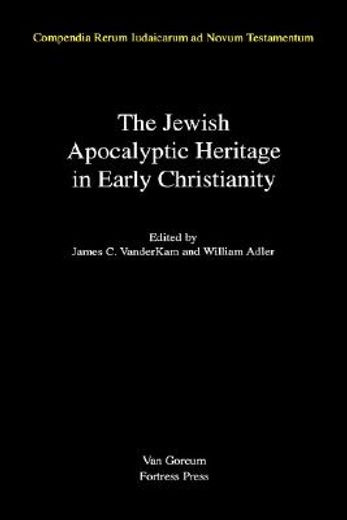 the jewish apocalyptic heritage in early christianity