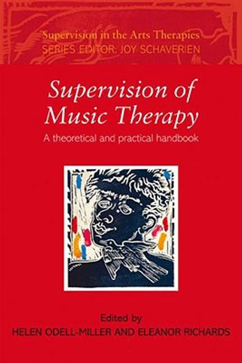 supervision of music therapy,a theoretical and practical handbook
