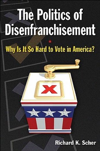 the politics of disenfranchisement,why is it so hard to vote in america?