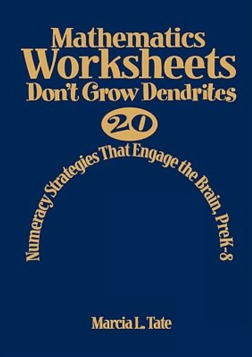 mathematics worksheets don´t grow dendrites,20 numeracy strategies that engage the brain prek-8