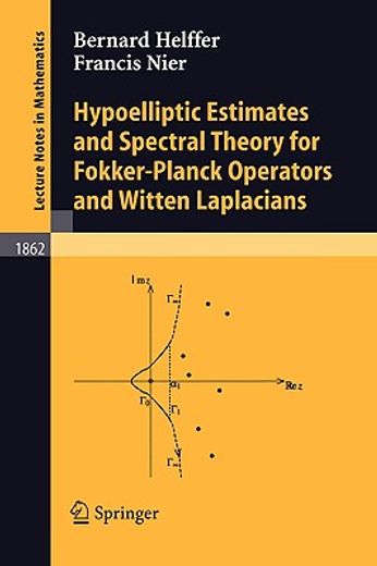 hypoelliptic estimates & spectral theory for fokker-planck opera (en Inglés)