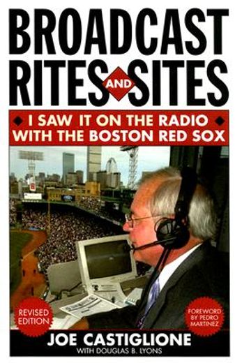 broadcast rites and sites,i saw it on the radio with the boston red sox