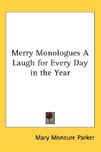 ´merry monologues,a laugh for every day in the year