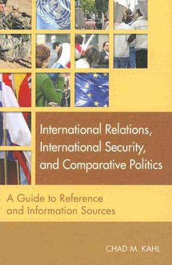 international relations, international security, and comparative politics,a guide to reference and information sources