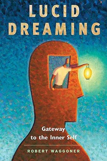 lucid dreaming,gateway to the inner self (en Inglés)