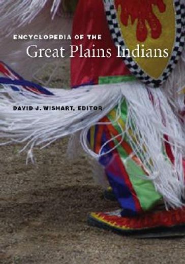 encyclopedia of the great plains indians (en Inglés)