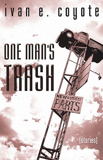 One Man's Trash: Stories (en Inglés)
