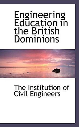 engineering education in the british dominions
