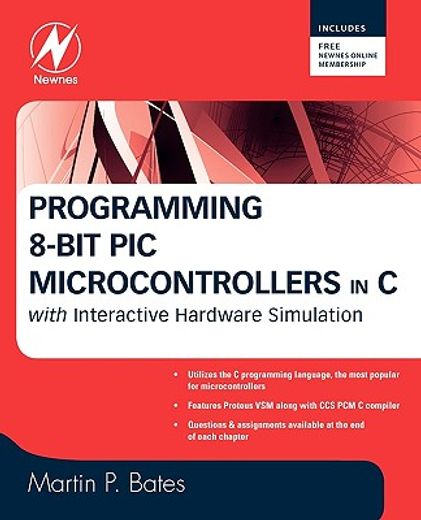 programming 8-bit pic microcontrollers in c,with interactive hardware simulation