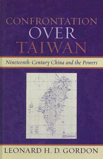 confrontation over taiwan,nineteenth-century china and the powers