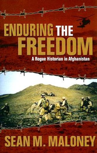 enduring the freedom,a rogue historian in afghanistan