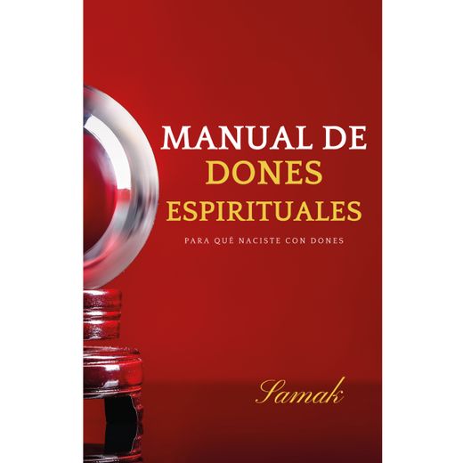 Manual de Dones Espirituales: Para Quï¿ ½ Naciste con Dones (Paperback or Softback) (in Spanish)