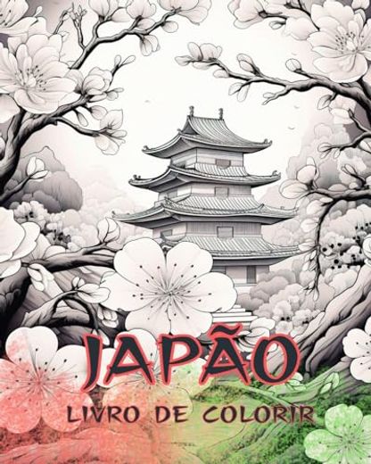 Livro para colorir do Japão: livro para colorir para adultos, belas ilustrações: Cores Designs Clássicos e Contemporâneos (en Portugués)