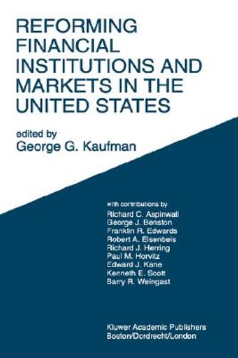 reforming financial institutions and markets in the united states (en Inglés)