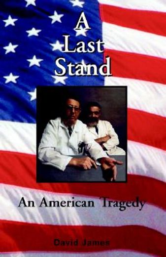 a last stand,an american tragedy