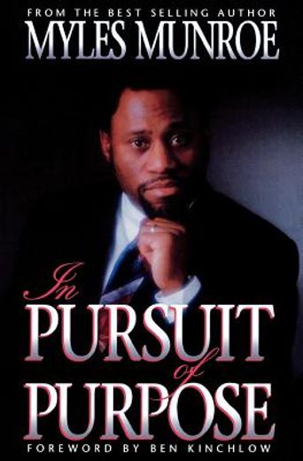 in pursuit of purpose