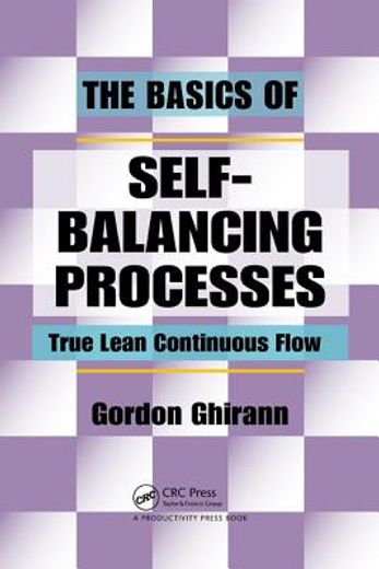 The Basics of Self-Balancing Processes: True Lean Continuous Flow (in English)
