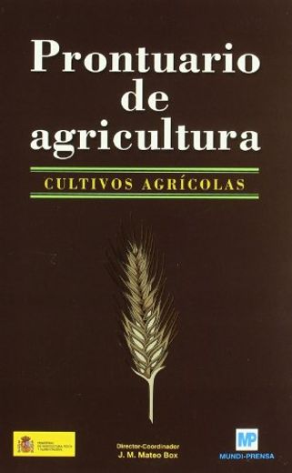 Prontuario de Agricultura - Cultivos Agricolas (Spanish Edition)