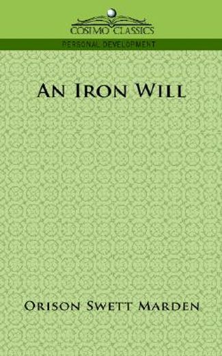 an iron will