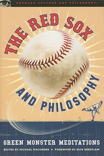 the red sox and philosophy,green monster meditations