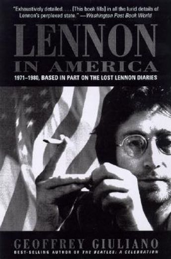 lennon in america,based in part on the lost lennon diaries 1971-1980 (en Inglés)