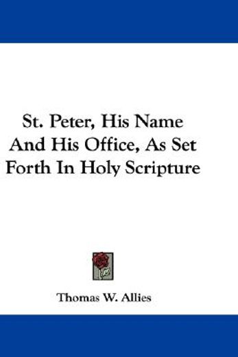 st. peter, his name and his office, as s