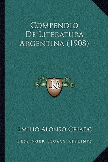 compendio de literatura argentina (1908)