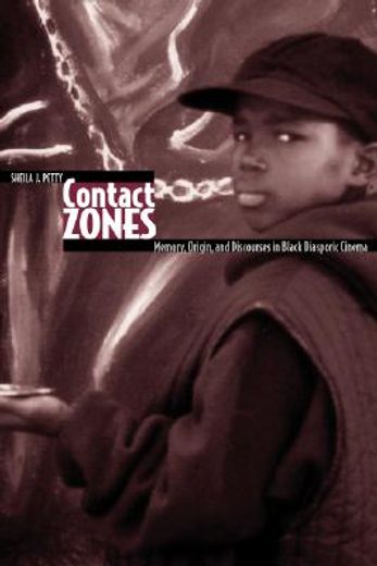 contact zones,memory, origin, and discourse in black diasporic cinema
