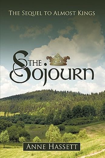 the sojourn,the sequel to almost kings