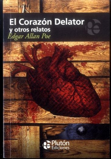 El Corazón Delator y otros relatos (in Spanish)