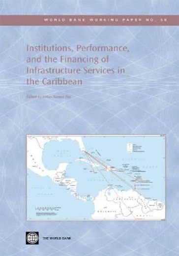 institutions,performance and the financing of infrastructure service