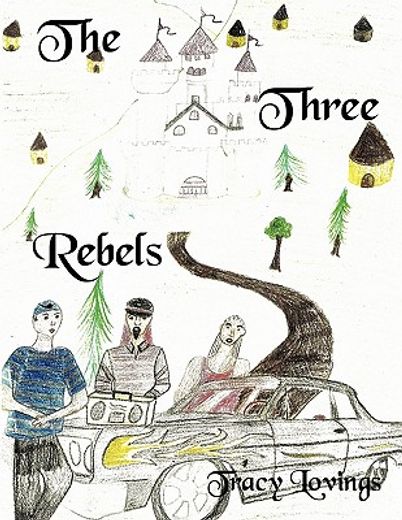 the three rebels (en Inglés)