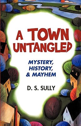 a town untangled