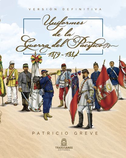 Uniformes de la Guerra del Pacífico 1879-1884
