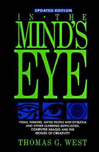 in the mind´s eye,visual thinkers, gifted people with dyslexia and other learning difficulties, computer images and th