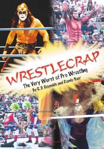 wrestlecrap,the very worst of pro wrestling