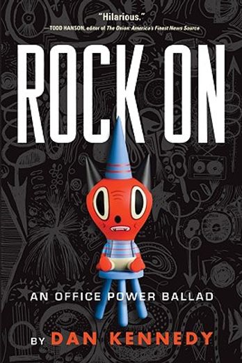 rock on,an office power ballad