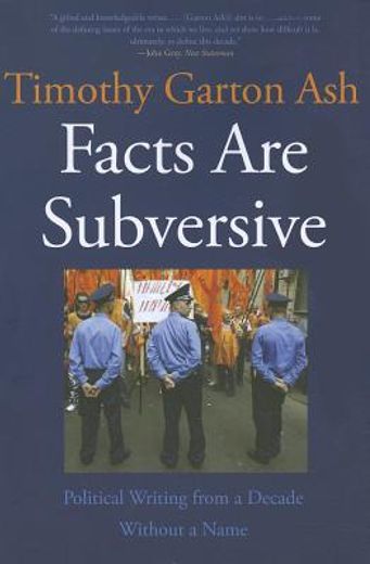 facts are subversive,political writing from a decade without a name