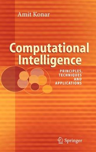 computational intelligence,principles, techniques and applications