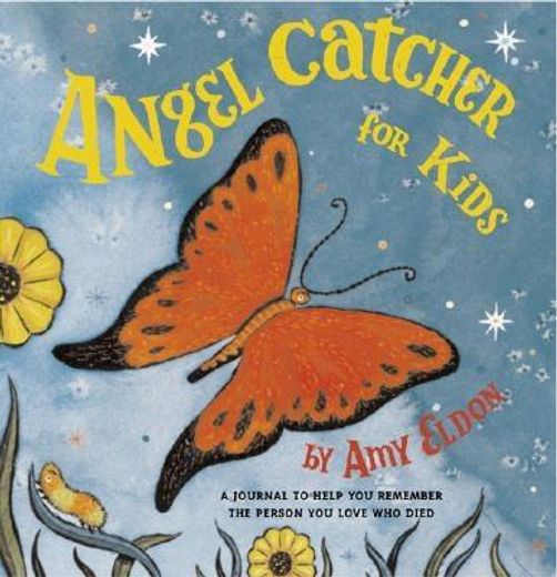 angel catcher for kids,a journal to help you remember the person who died