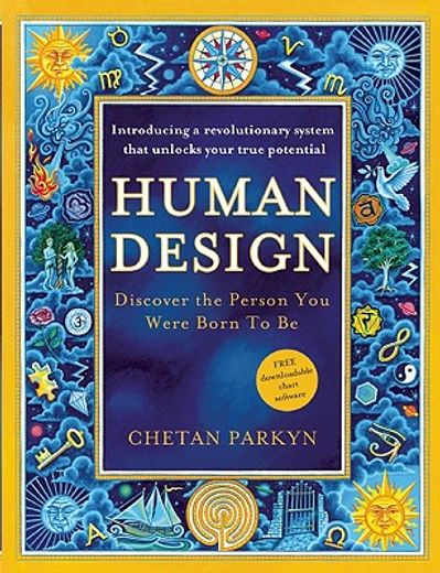 human design,discover the person you were born to be (in English)