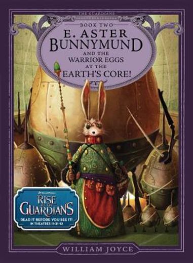 e. aster bunnymund and the warrior eggs at the earth ` s core!