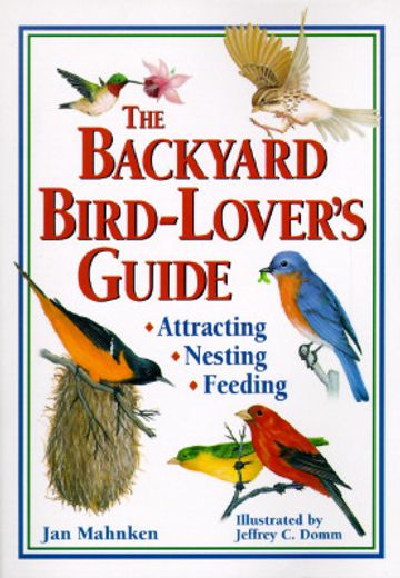 the backyard bird-lover´s guide (en Inglés)