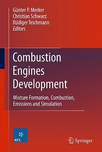combustion engines development,carburation, mixture formation, combustion, emission and simulation